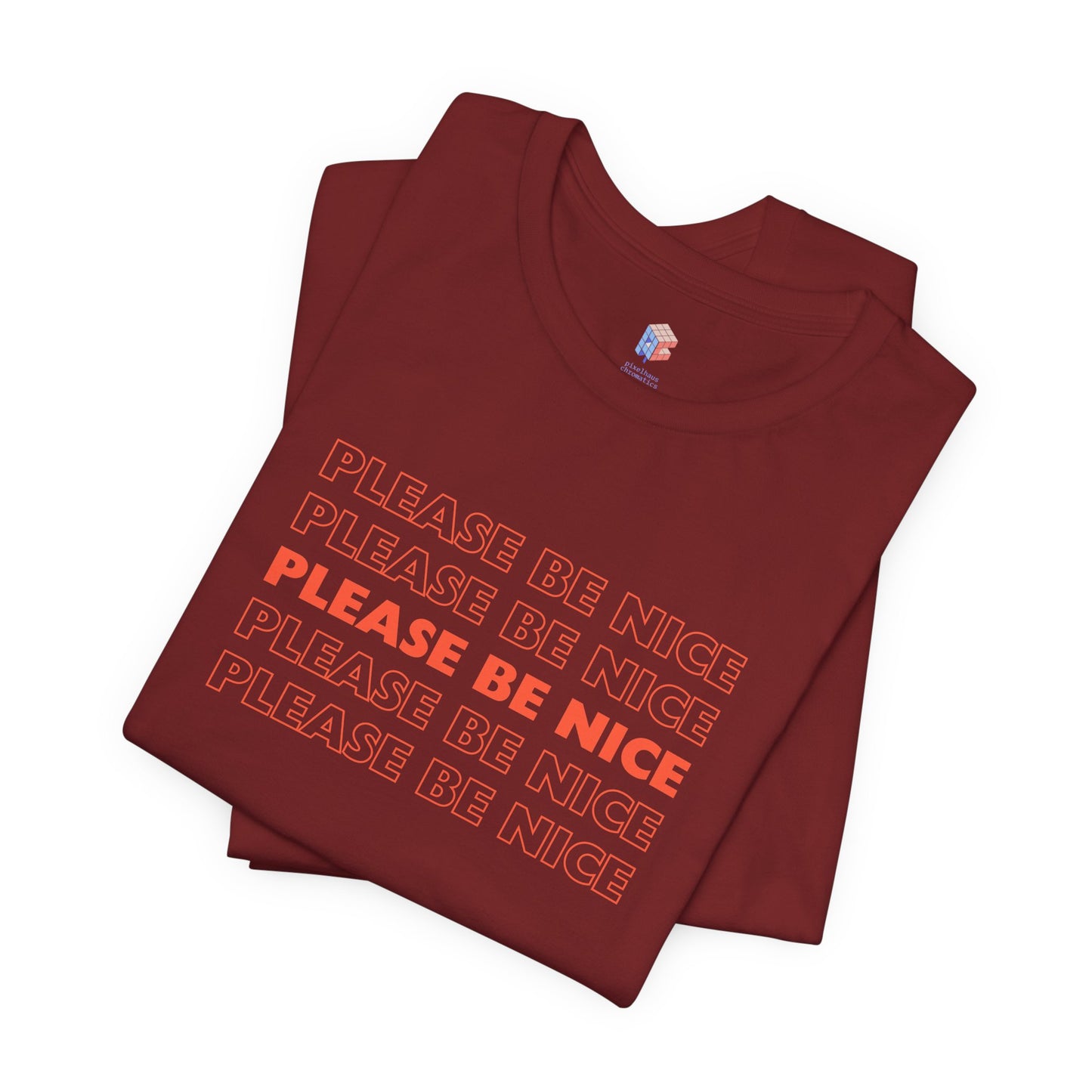 Please Be Nice - Unisex Jersey Short Sleeve Tee