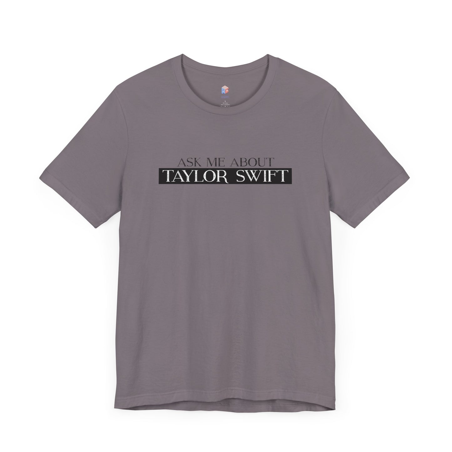 Ask Me About Taylor Swift Short Sleeve Tee