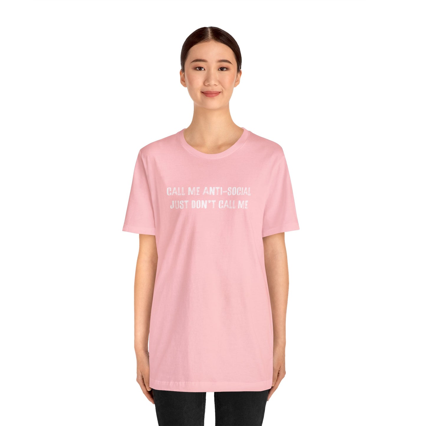 Don't call me Anti-Social - Unisex Jersey Short Sleeve Tee