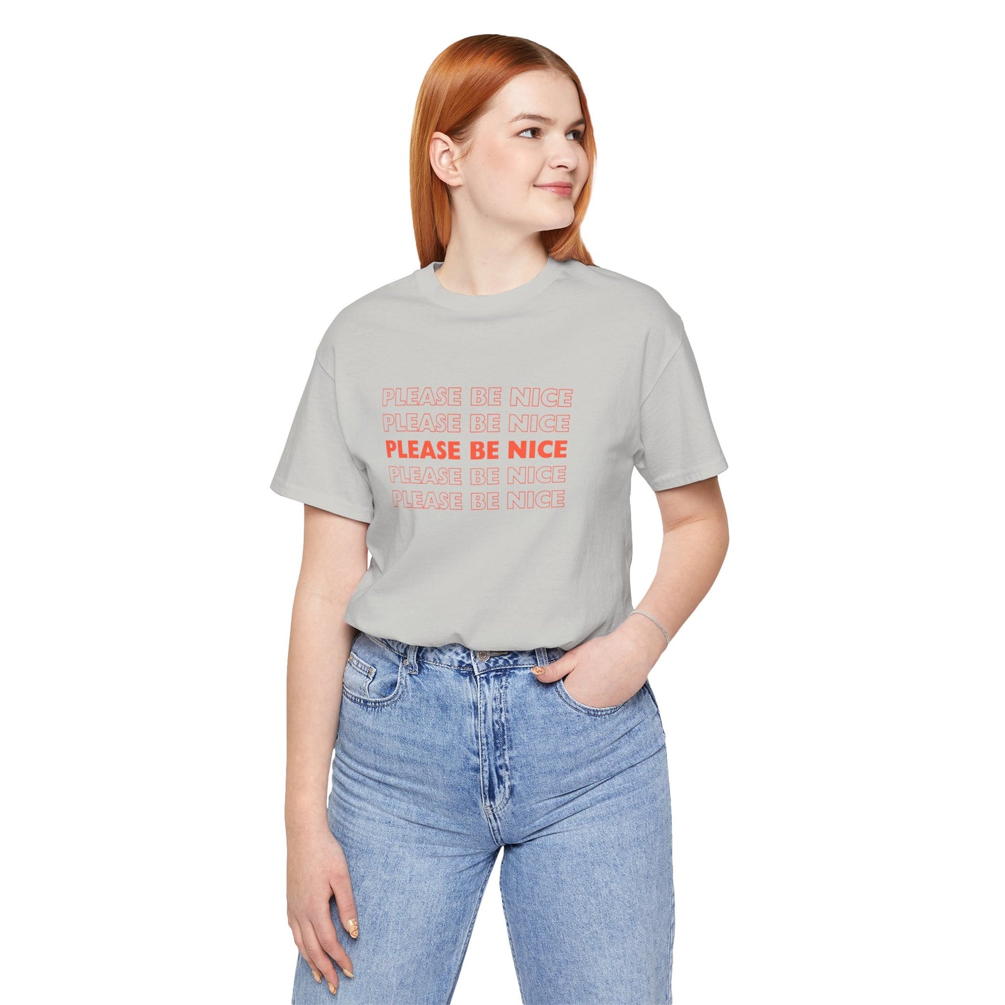 Please Be Nice - Unisex Jersey Short Sleeve Tee