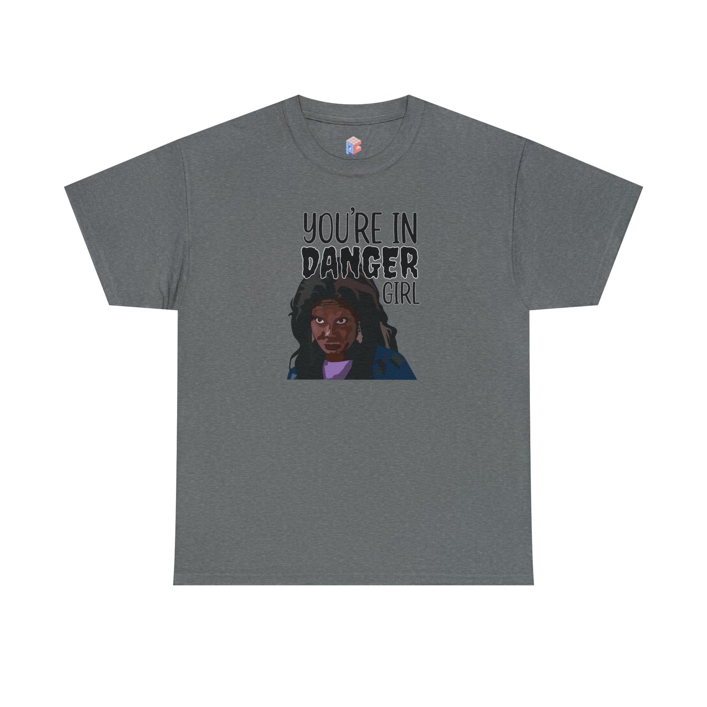 Whoopi - You're in Danger Girl Unisex Heavy Cotton Tee