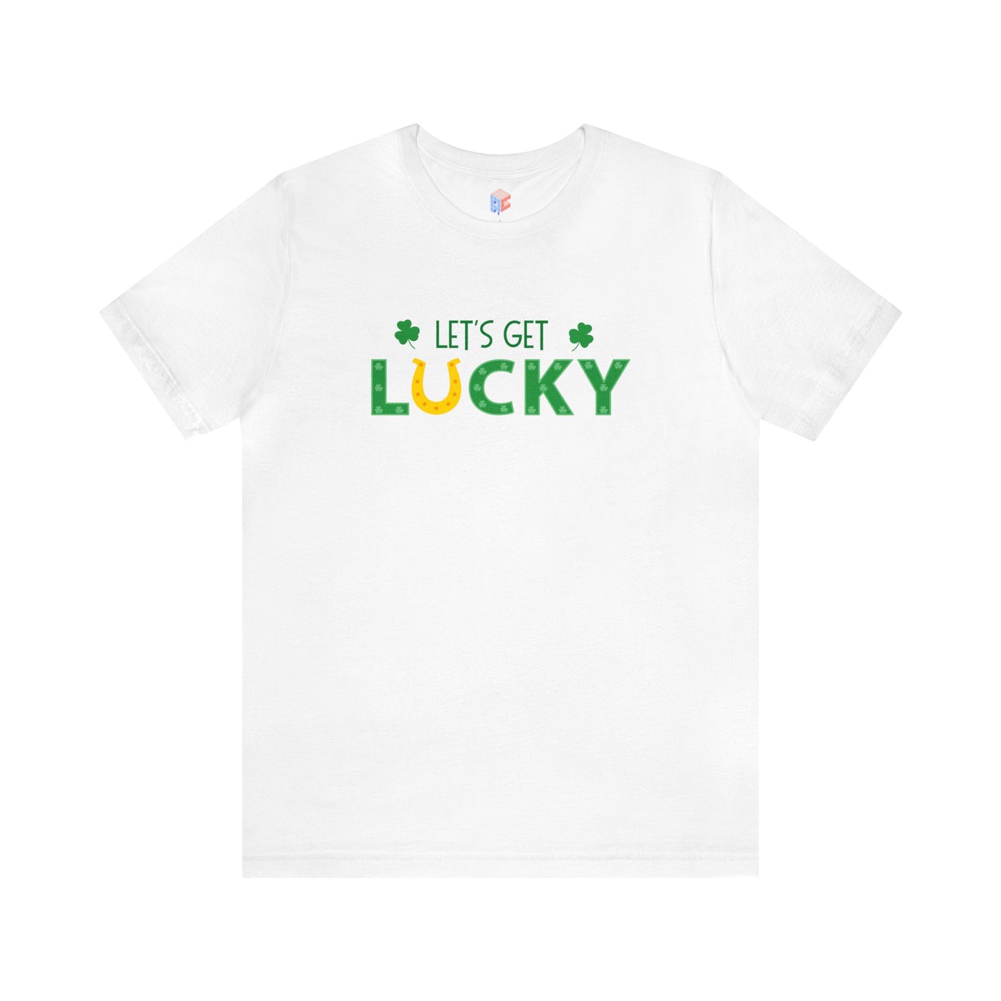 Let's Get Lucky Unisex Jersey Short Sleeve Tee