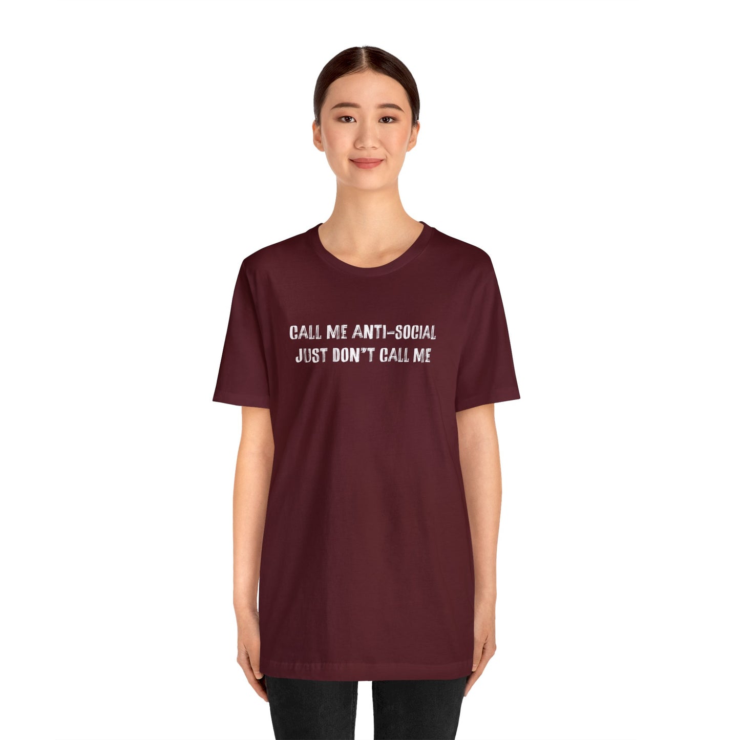 Don't call me Anti-Social - Unisex Jersey Short Sleeve Tee