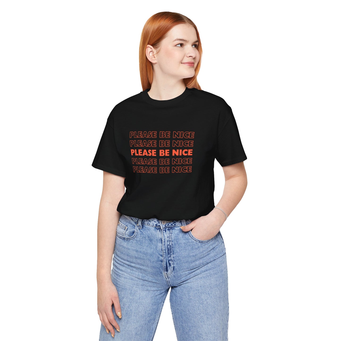 Please Be Nice - Unisex Jersey Short Sleeve Tee