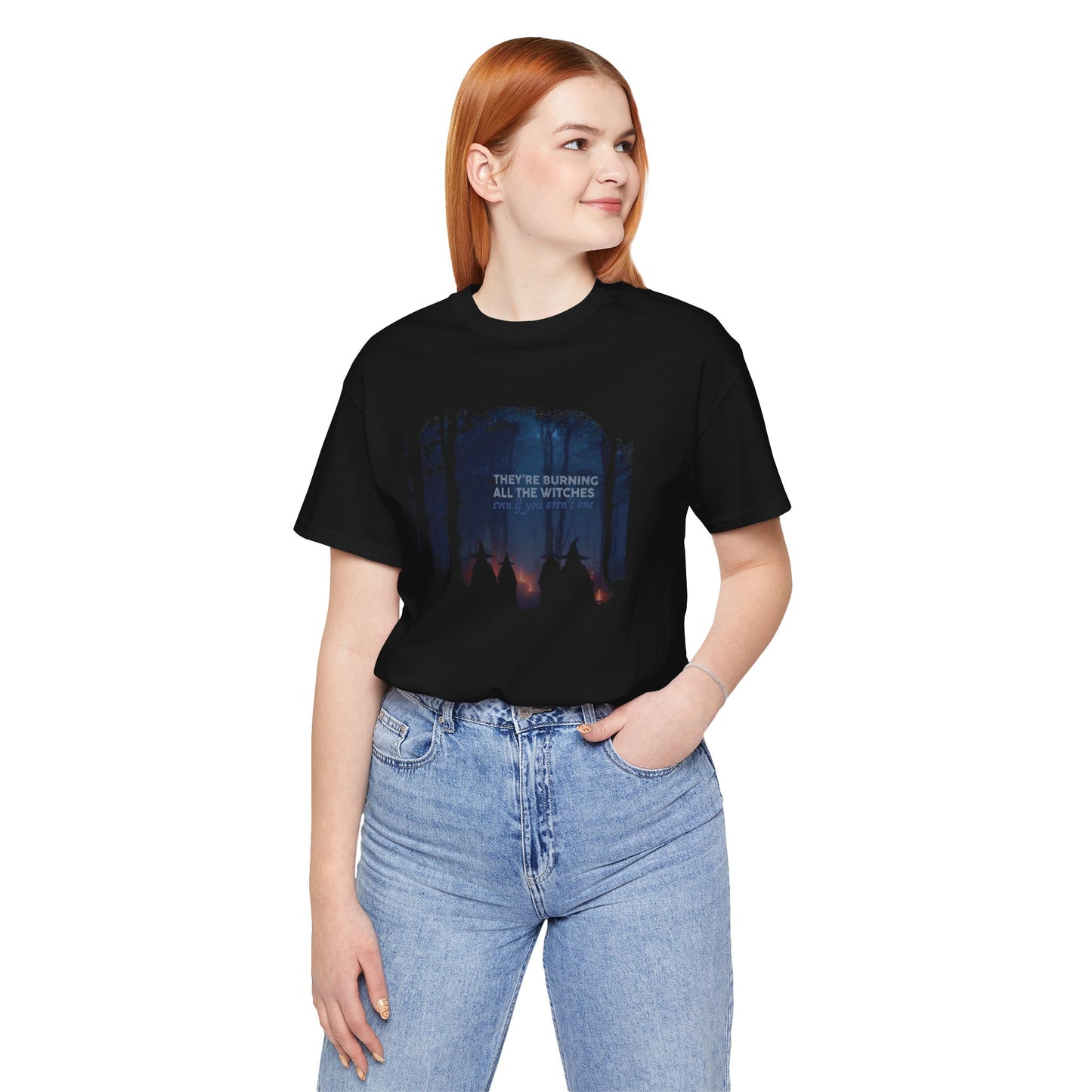 They're Burning All the Witches- Unisex Jersey Short Sleeve Tee